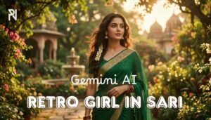 Retro Girl In Saree: Best Prompts for Gemini AI